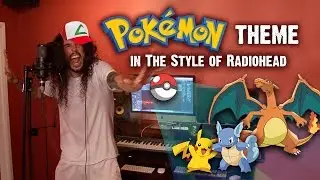 Pokémon Theme in the Style of Radiohead (OK Computer Style)