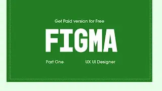 Let's Begin Figma UX UI Design Part One