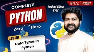 Data types in Python-Hindi/Urdu | Lec-08 | What are data types in Python | Python Programming