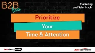 Give Your Priorities Your Time and Attention