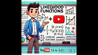 Likelihood Functions - An Introduction