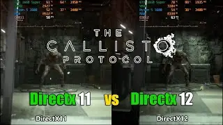 The Callisto Protocol DirectX 11 vs DirectX 12 FPS Test