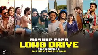 Long Drive Love Mashup 2026 | Ldscenes LO-FI | Bollywood Road Trip Songs | Nonstop Jukebox