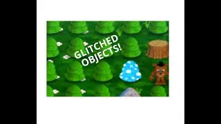 FNaF World: How to find all the glitch objects and areas!