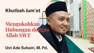 Mengokohkan Hubungan dengan Allah SWT