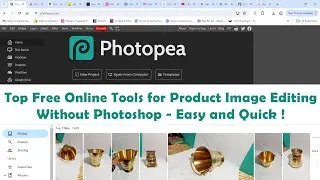 Top Free Online Tools for Product Image Editing Without Photoshop   Easy and Quick !
