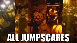 ALL JUMPSCARES - Bendy and the Ink Machine (CHAPTERS 1-5)