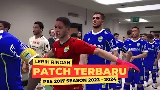 PATCH TERBARU 🔥 PES 2017 SEASON 2023 - 2024 COCOK LAPTOP KENTANG RAM DIBAWAH 2GB