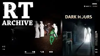 RTGame Streams: Dark Hours ft. mscupcakes, Toastie & Ravs_