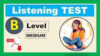 Listening Test - Level B (Medium) + PDF - Listen and answer the questions - Easy English Lesson