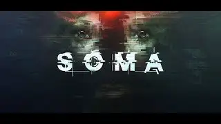 SOMA Часть №8