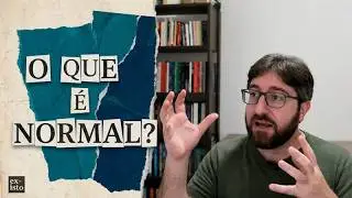 Psicologia: normal e anormal?