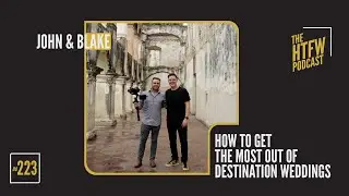 How To Get the Most Out Of Destination Weddings || How To Film Weddings 223