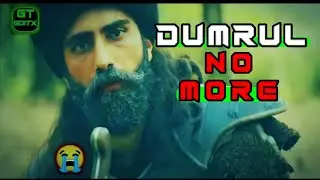 😥Dumrul death scene||😭Heart touching 😥|| GT Editx