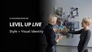 Level Up LIVE - Style + Visual Identity for Your Business
