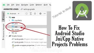 How To Fix Jni/Cpp/Native Projects Problems In Android Studio | Fix Gradle Sync Problems