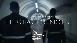 [ Si j’étais Aviateur, je serais... ] ÉLECTROTECHNICIEN