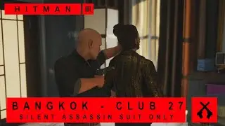 Hitman WoA - Bangkok - Silent Assassin Suit Only