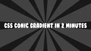 CSS Conic Gradients
