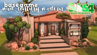 base game mid-century modern 🌵 | the sims 4 speed build | back to basics collab | base game only