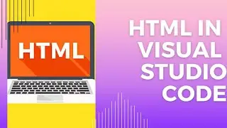 How to use Html in Visual Studio Code