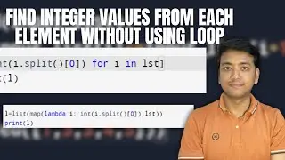 FIND INTEGER VALUES FROM EACH ELEMENT WITHOUT USING LOOP|TOP MOST PYTHON INTERVIEW QUESTION SERIES|