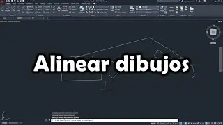[AutoCAD] Cómo Alinear dos dibujos.