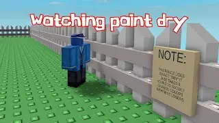 watching paint dry