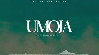 Khalid Bin Walid - Umoja (Track 1).mp4