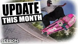 Session UPDATE Coming THIS MONTH...but...