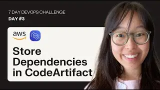 6-Day DevOps Challenge (DAY #3) | Store Dependencies in CodeArtifact | Build a CI/CD Pipeline Series