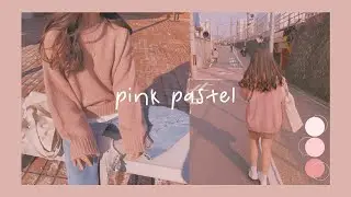 Pink Pastel ♡ | VSCO Tutorial