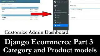 Django Ecommerce Part 3 | Customize Admin Panel | Category and Product Models | Jazzmin Dashboard