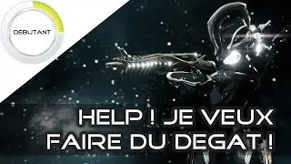 Help ! Mon arme ne fait pas de dégâts ! - Warframe [FR]