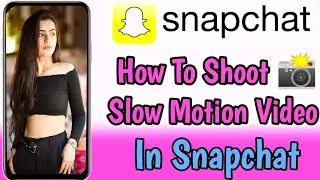 How To Shoot Slow motion video In Snapchat 2022|| Snapchat Se Slow Mo Video Kaise Banaye By Nco Tech