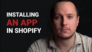 Installing an App in Shopify