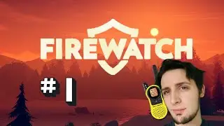 Let's Play Firewatch Pt. 1