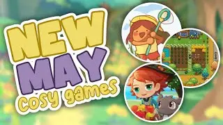 The New Cozy Games coming this May are INSANE! 🤯 (PC, Switch & Console)