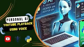 How to | Play YouTube Videos with | Voice Commands | Python AI Assistant Tutorial #9