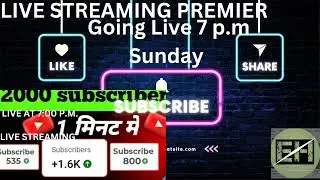 How to gain 100 subscribers in 2 minutes, 2000 subscribers Live steaming Premier