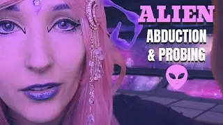 ASMR - EVIL ALIEN ~ Abducted & Probed | Rude ASMR, Ear Cleaning, Mouthsounds, Personal Attention ~
