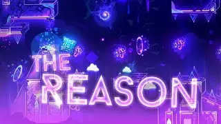 [4K] "The Reason" (Demon) by Zyplex, Polli, TruDee & more [Verified] | Geometry Dash 2.11