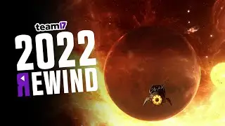 Team17 2022 Rewind!