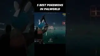 5 BEST POKEMONS IN PALWORLD #shorts