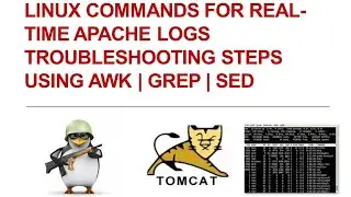 DevOps | linux commands | real time apache tomcat logs troubleshoot | AWK | GREP | SED