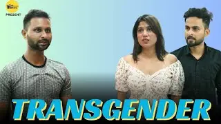 Transgender ll The Makers