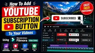 How To Add A YouTube Subscribe Button To Your Videos Using 