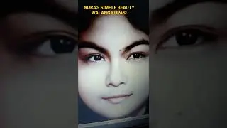 NORA'S SIMPLE BEAUTY WALANG KUPAS!