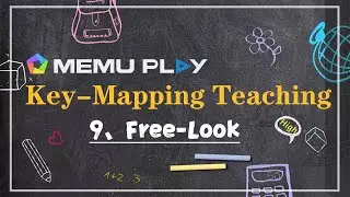 MEmu Key-Mapping Teaching: How to use Free-Look mode on PC with MEmu