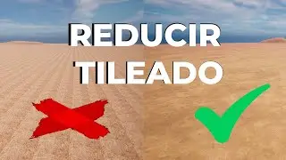 Reducir el Tileado y Mejorar Texturas Unreal Engine